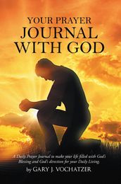 Your Prayer Journal With God