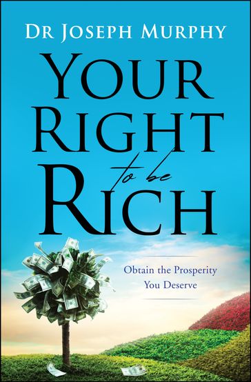 Your Right to be Rich - Dr. Joseph Murphy - Digital Fire