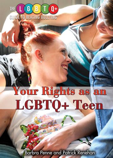 Your Rights as an LGBTQ+ Teen - Barbra Penne - Patrick Renehan