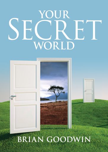 Your Secret World - Brian Goodwin