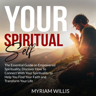 Your Spiritual Self - Myriam Willis