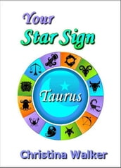 Your Star Sign: Taurus