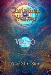 Your Star Sign - Virgo - Christina Walker