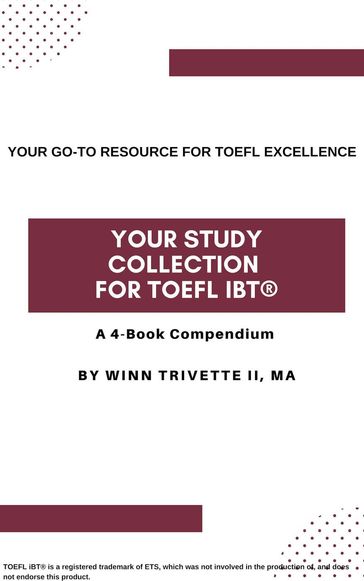 Your Study Collection for TOEFL iBT® - MA Winn Trivette II