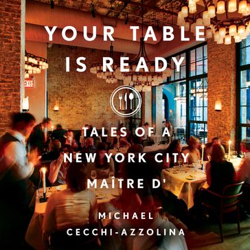 Your Table Is Ready - Michael Cecchi-Azzolina