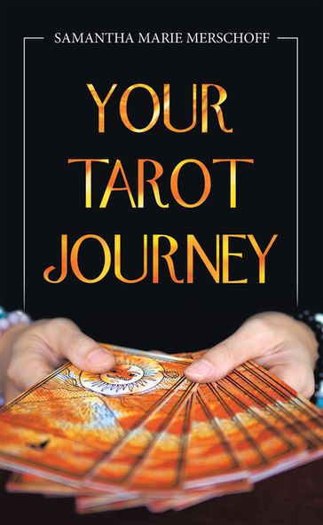 Your Tarot Journey - Samantha Marie Merschoff