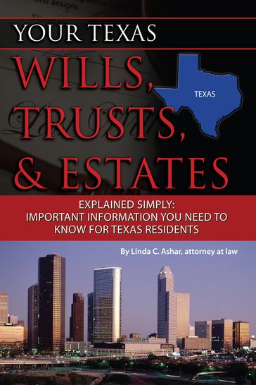 Your Texas Wills, Trusts, & Estates Explained Simply - Linda Ashar