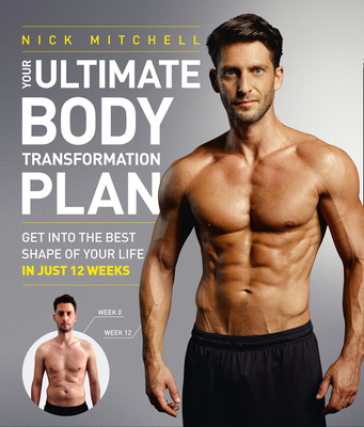 Your Ultimate Body Transformation Plan - Nick Mitchell