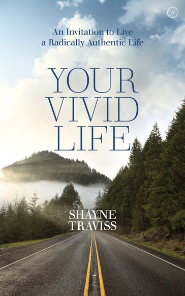 Your Vivid Life - Shayne Traviss