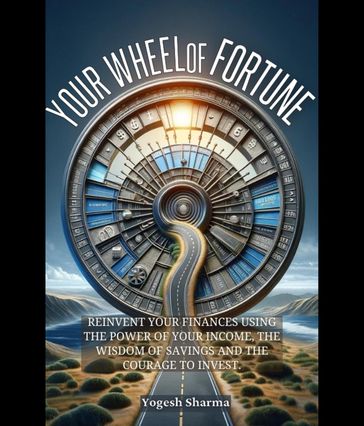 Your Wheel of Fortune - Yogesh Sharma