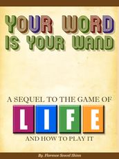 Your Word Is Your Wand