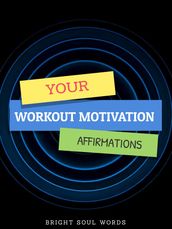 Your Workout Motivation Affirmations