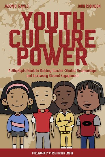 Youth Culture Power - Edmund Adjapong - Christopher Emdin - Jason Rawls - John Robinson