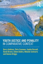 Youth Justice and Penality in Comparative Context