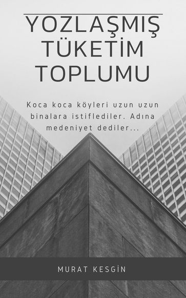 Yozlam Tüketim Toplumu - Murat Kesgin