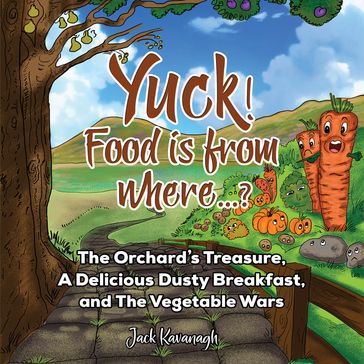 Yuck! Food Is From Where...? - Jack Kavanagh