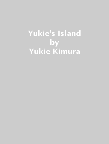 Yukie's Island - Yukie Kimura - Kōdo Kimura - Steve Sheinkin