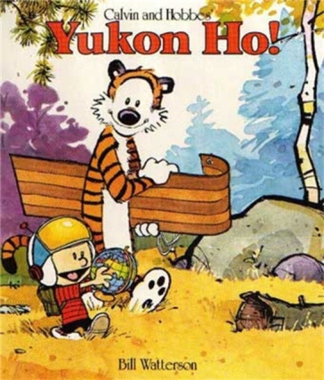 Yukon Ho! - Bill Watterson