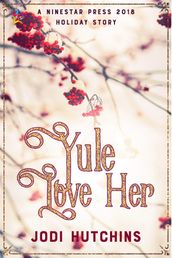 Yule Love Her