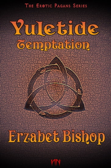 Yuletide Temptation - Erzabet Bishop