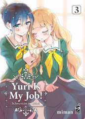 Yuri is my job!. Vol. 3