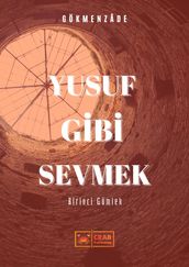 Yusuf Gibi Sevmek