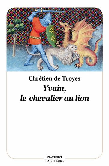 Yvain, le chevalier au lion - Chrétien de Troyes - Jean-Pierre Tusseau
