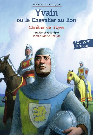 Yvain ou Le Chevalier au lion - Chrétien de Troyes