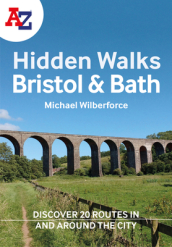 A -Z Bristol & Bath Hidden Walks