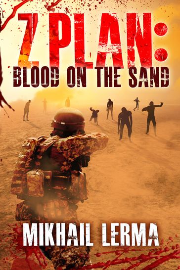 Z Plan: Blood on the Sand - Mikhail Lerma