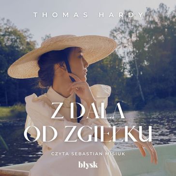 Z dala od zgieku - Hardy Thomas