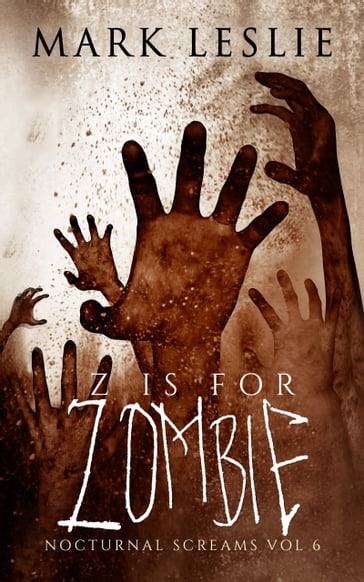 Z is for Zombie - Mark Leslie