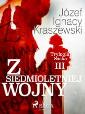 Z siedmioletniej wojny (Trylogia Saska III)