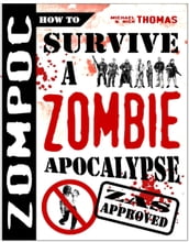 ZOMPOC: How to Survive a Zombie Apocalypse