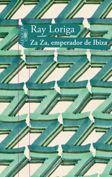Za Za, emperador de Ibiza - Ray Loriga
