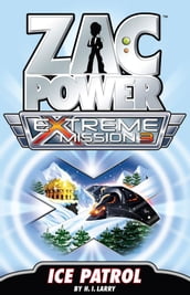 Zac Power Extreme Mission #3: Ice Patrol