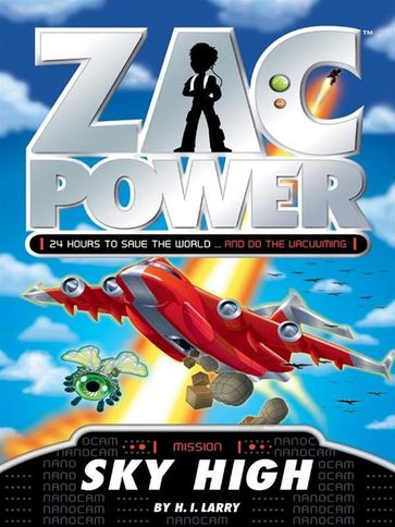 Zac Power: Sky High - H. I. Larry