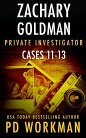 Zachary Goldman Private Investigator Cases 11-13