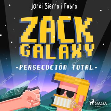 Zack Galaxy: persecución total - Jordi Sierra i Fabra