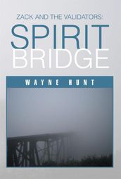 Zack and the Validators: Spirit Bridge