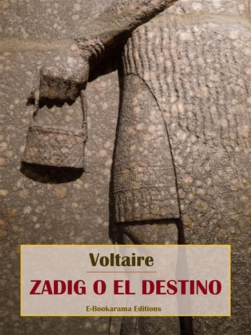 Zadig o el destino - Voltaire