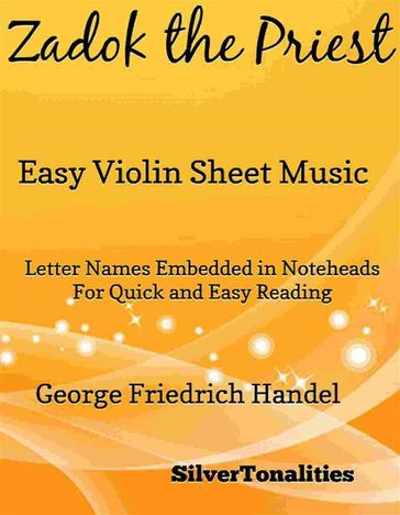 Zadok the Priest Easy Violin Sheet Music - SilverTonalities