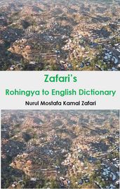 Zafari s Rohingya to English Dictionary