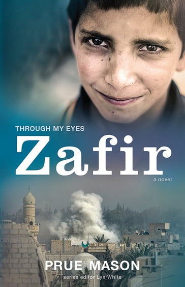 Zafir: Through My Eyes - Lyn White - Prue Mason