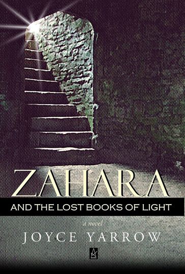 Zahara and the Lost Books of Light - Joyce Yarrow