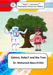 Zahera, Robo7 and the Tree