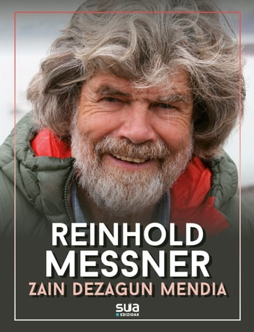 Zain dezagun mendia - Reinhold Messner