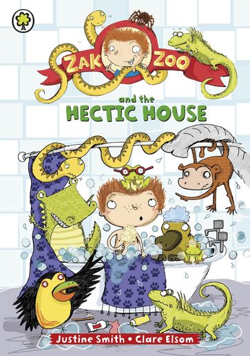 Zak Zoo and the Hectic House - Justine Smith