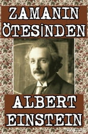 Zamann Ötesinden: Albert Einstein