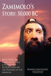 Zamimolo s Story, 50,000 BC